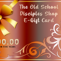 The Old School Disciples E-Gift Cards - E-Gift Card - $100.00 E-Gift Card - The Old School Disciples