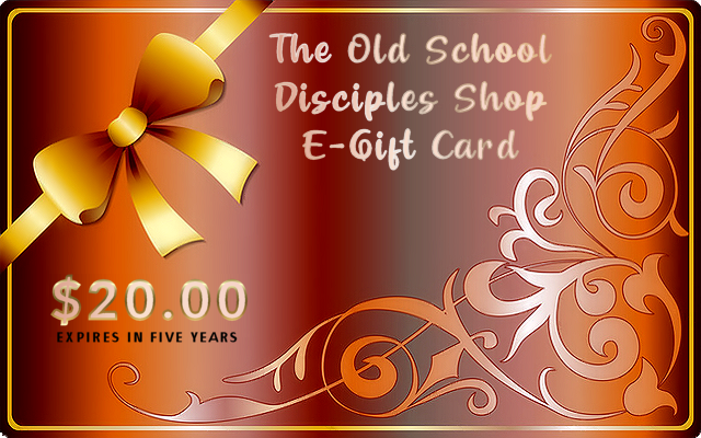 The Old School Disciples E-Gift Cards - E-Gift Card - $20.00 E-Gift Card - The Old School Disciples