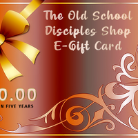 The Old School Disciples E-Gift Cards - E-Gift Card - $20.00 E-Gift Card - The Old School Disciples