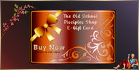 The Old School Disciples E-Gift Cards - E-Gift Card - The Old School Disciples
